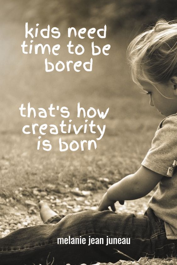 Ingenuity And Creativity Are Birthed In Boredom